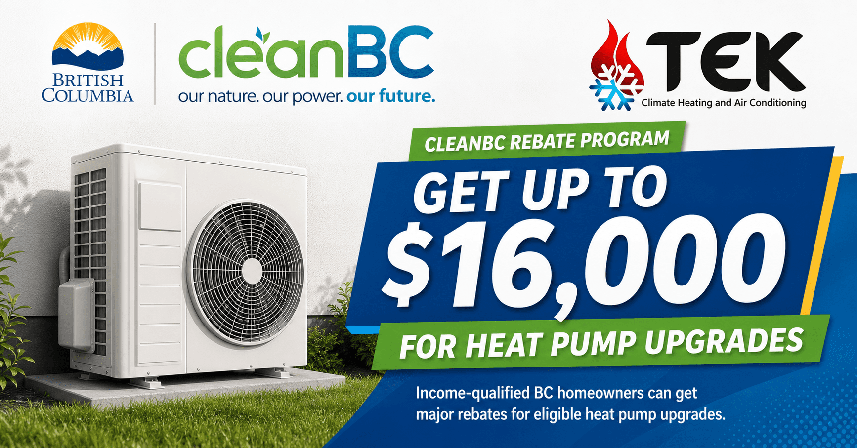 CleanBC | Up to $16,000 for Heat Pump Upgrades - TEK Climate Heating ...